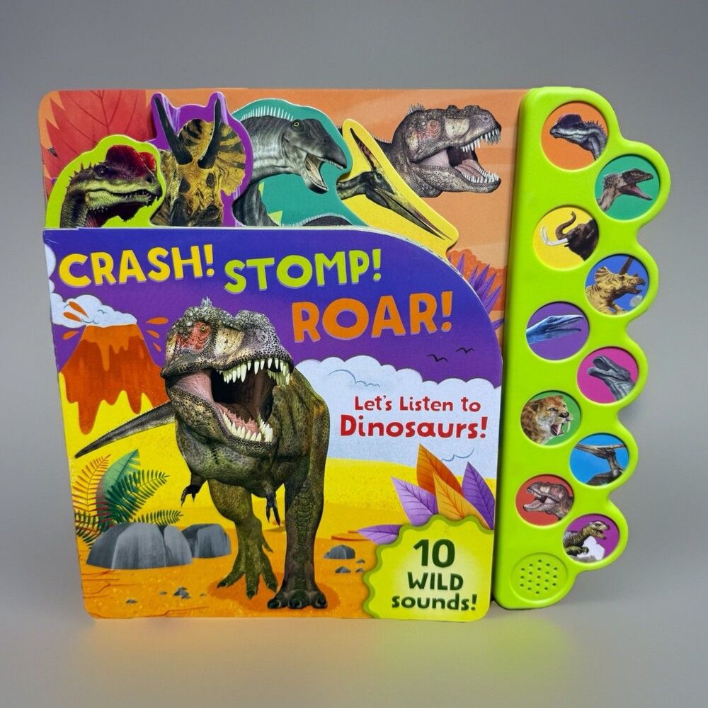 Crash! Stomp! Roar! Let'S Listen to Dinosaurs! 10-Button Sound Book New